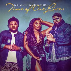 Download track More Six Minutes 'Til Sunrise