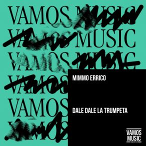 Download track Dale Dale La Trumpeta Mimmo Errico