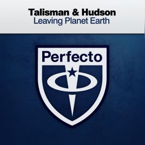 Download track Leaving Planet Earth (Ambient Mix) Talisman, Hudson