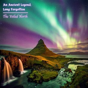 Download track A Vigil By The Fire An Ancient Legend Long Forgotten