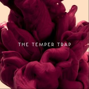 Download track Need Your Love (Acoustic) The Temper Trap