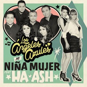 Download track Mi Niña Mujer (Ha * Ash) Los Angeles AzulesHa - Ash