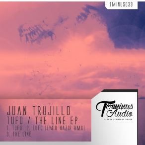 Download track The Line Juan Trujillo