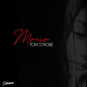 Download track Abandoned Love Tom Strobe