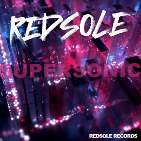 Download track Supersonic (Extended Mix) Redsole