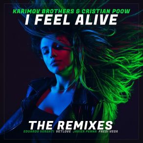 Download track I Feel Alive (VetLove Extended Remix) Cristian PoowVetLove