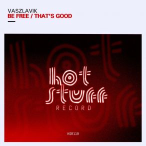 Download track That's Good (Original Mix) Vaszlavik