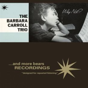 Download track Would It Be The Same Barbara Carroll Trio