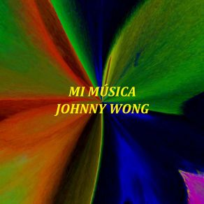 Download track PEGADITOS Johnny Wong