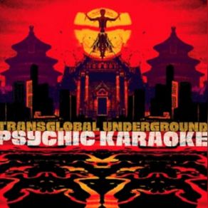 Download track Psycho Karaoke (Mangasouk Mix) Transglobal Underground