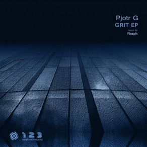 Download track Grit (Rraph Remix) Pjotr G