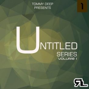 Download track Untitled Rearl Series # 4 (Original Mix) Tommy Deep