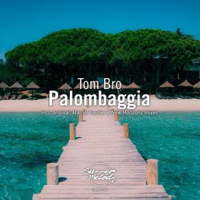 Download track Palombaggia (Original Mix) Tom Bro