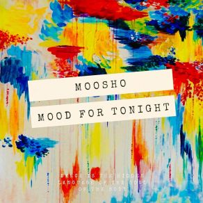 Download track Mood For Tonight Moosho