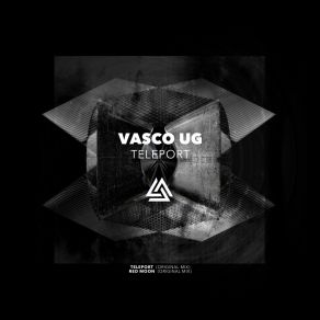 Download track Teleport (Original Mix) Vasco UG