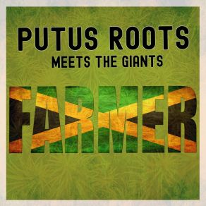 Download track Farmer Putus RootsThe Giants