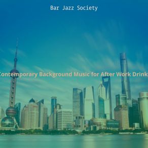 Download track Background For After Work Bar Jazz Society