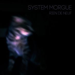 Download track Tous Les Mardi System Morgue