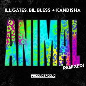 Download track Animal (Lucien Francis Remix) KandishaLucien Francis