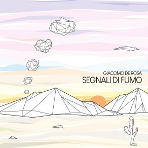 Download track Segnali Di Fumo Giacomo De Rosa