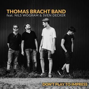 Download track I Believe In You Thomas Bracht Band