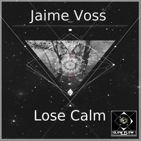 Download track Lose Calm Jaime Voss