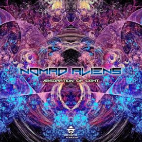 Download track Absorption Of Light Nomad Aliens