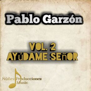 Download track Ayúdame Señor Pablo Garzón