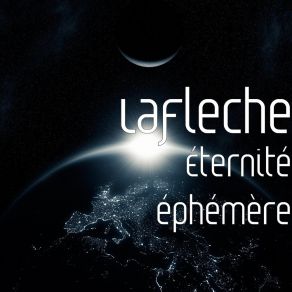 Download track Éternité Éphémère Lafleche