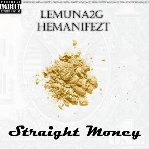 Download track Straight Money Hemanifezt