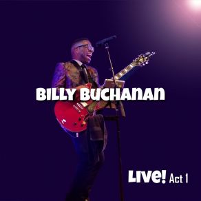 Download track I Got You (I Feel Good) (Live) Billy Buchanan