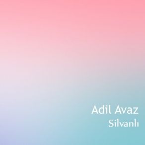 Download track Bedi-Ü Zaman Adil Avaz