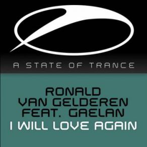 Download track I Will Love Again (Original Mix) Ronald Van Gelderen, Gaelan