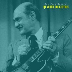 Download track You're Driving Me Crazy Joe Pass Quartet