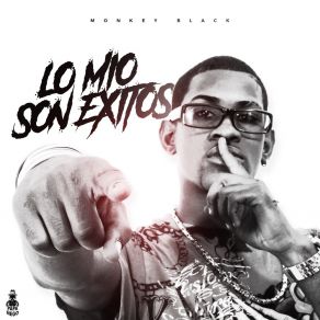 Download track De Lo Mio Monkey Black