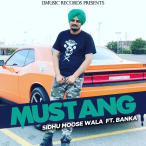 Download track Mustang Sidhu Moose Wala