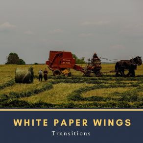 Download track Tell Me That You Need Me White Paper Wings