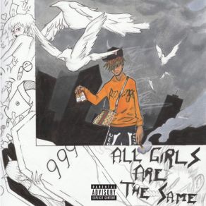 Download track All Girls Are The Same Juice Wrld