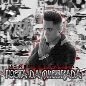 Download track Vida Bandida MC Kevin Da Capital