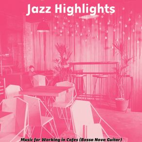 Download track Subdued Moods For Favorite Coffee Shops Jazz Highlights