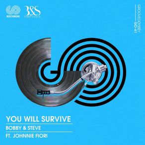 Download track You Will Survive (Bobby & Steve's Philly Vibe Radio Edit) Johnnie FioriBobby Bare