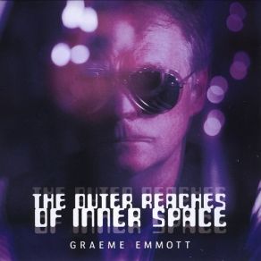 Download track The Outer Reaches Of Inner Space Graeme Emmott