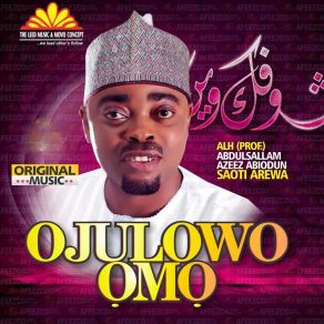 Download track Ojulowo Omo (Track 3) Saoty Arewa