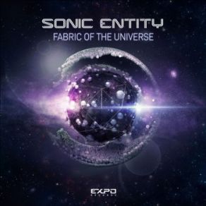 Download track Fabric Of The Universe Sonic Entity