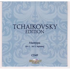 Download track Opera In 3 Acts, 'Mazeppa' - G. Act I, Sc. I; Scene & Arioso. That's Fine, I Like That Piotr Illitch Tchaïkovsky