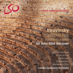 Download track Oedipus Rex, Act I: III. 'Oedipe Interroge La Fontaine De Verite... ' The Monteverdi Choir, John Eliot Gardiner, Fanny Ardant, Gidon Saks, Stuart Skelton, Jennifer Johnston, London Symphony Orchestra