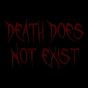 Download track Death Does Not Exist Zscream