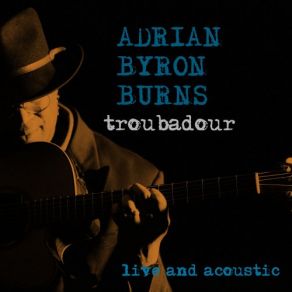 Download track Who's Been Talkin' (Live Edition) Adrian Byron Burns