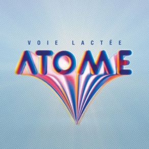 Download track Voie Lactée, Pt. 2 Atome