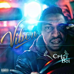 Download track Vibe'n Cr4zyboi